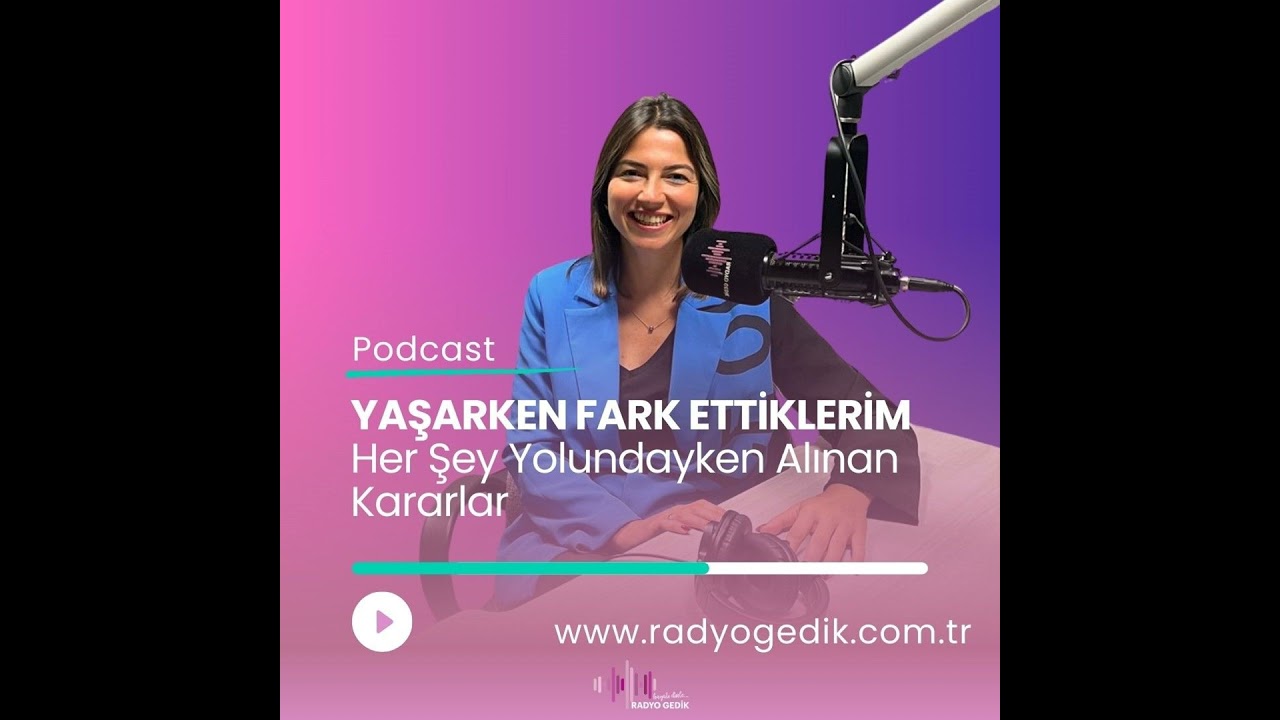 YAŞARKEN FARK ETTİKLERİM