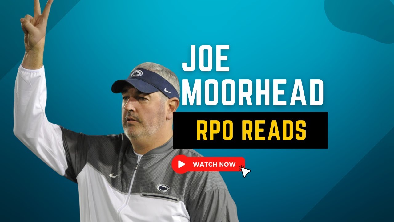 Reading the RPO - The Joe Moorhead RPO Progression PLUS The S2A RADAR Method