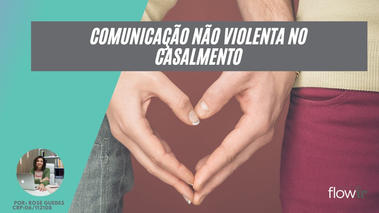 Comunicação não violenta no casamento.