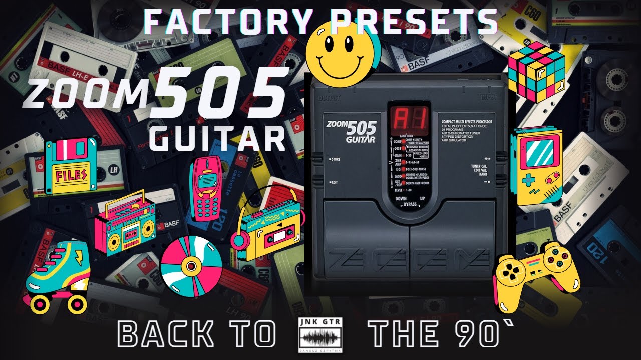 ZOOM 505 GUITAR - FACTORY PRESETS / BACK TO THE 90S 1/2