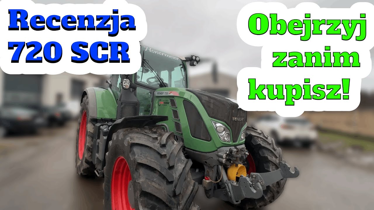 Recenzja FENDT 720 SCR - OBEJRZYJ ZANIM KUPISZ!!!