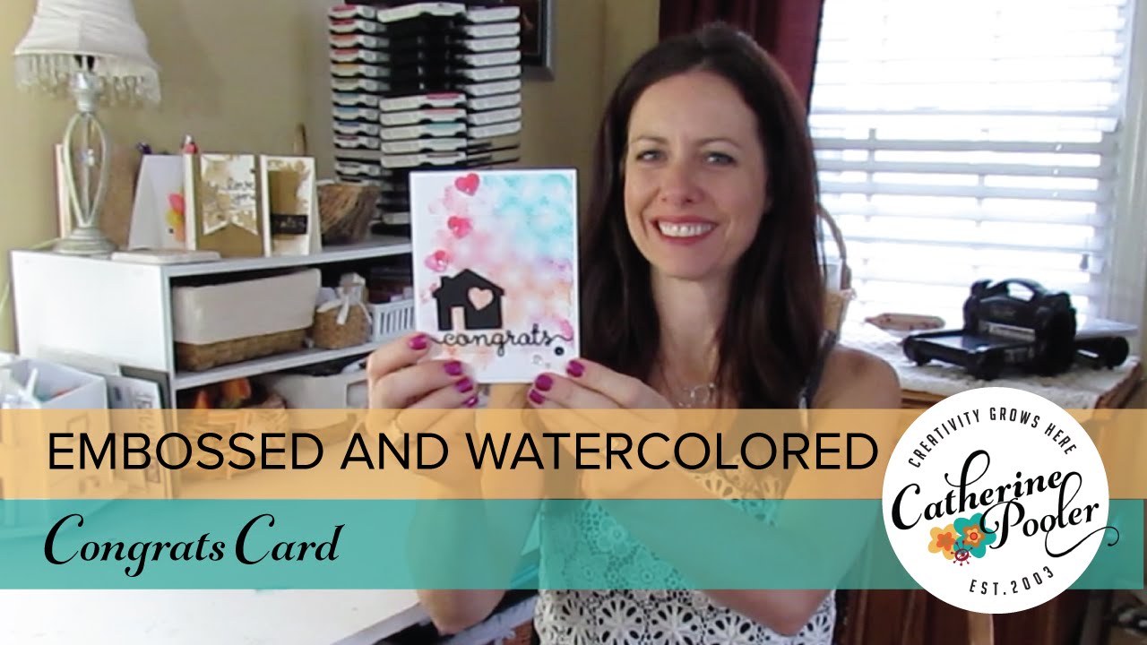 Embossed and Watercolored Congrats Card with Catherine Pooler