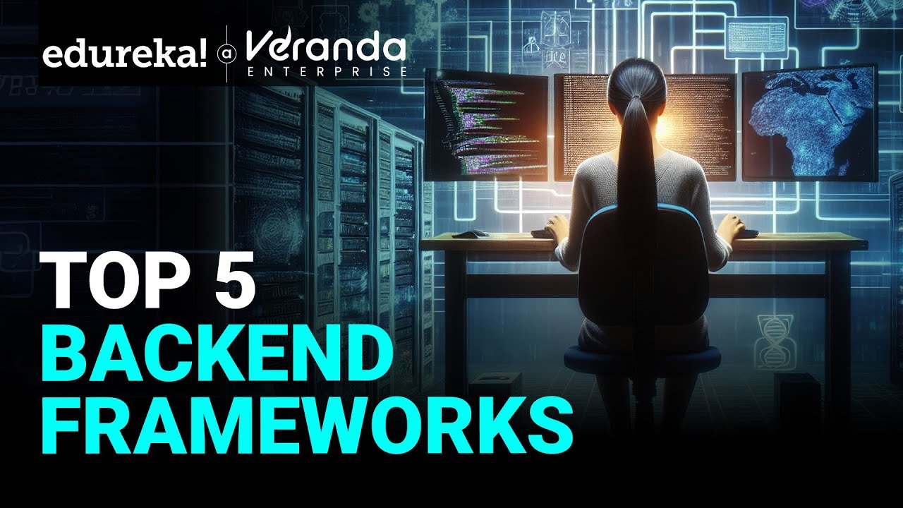 The Best Backend Frameworks for 2025 (and Beyond) | Top 5 Backend Frameworks to Learn | Edureka