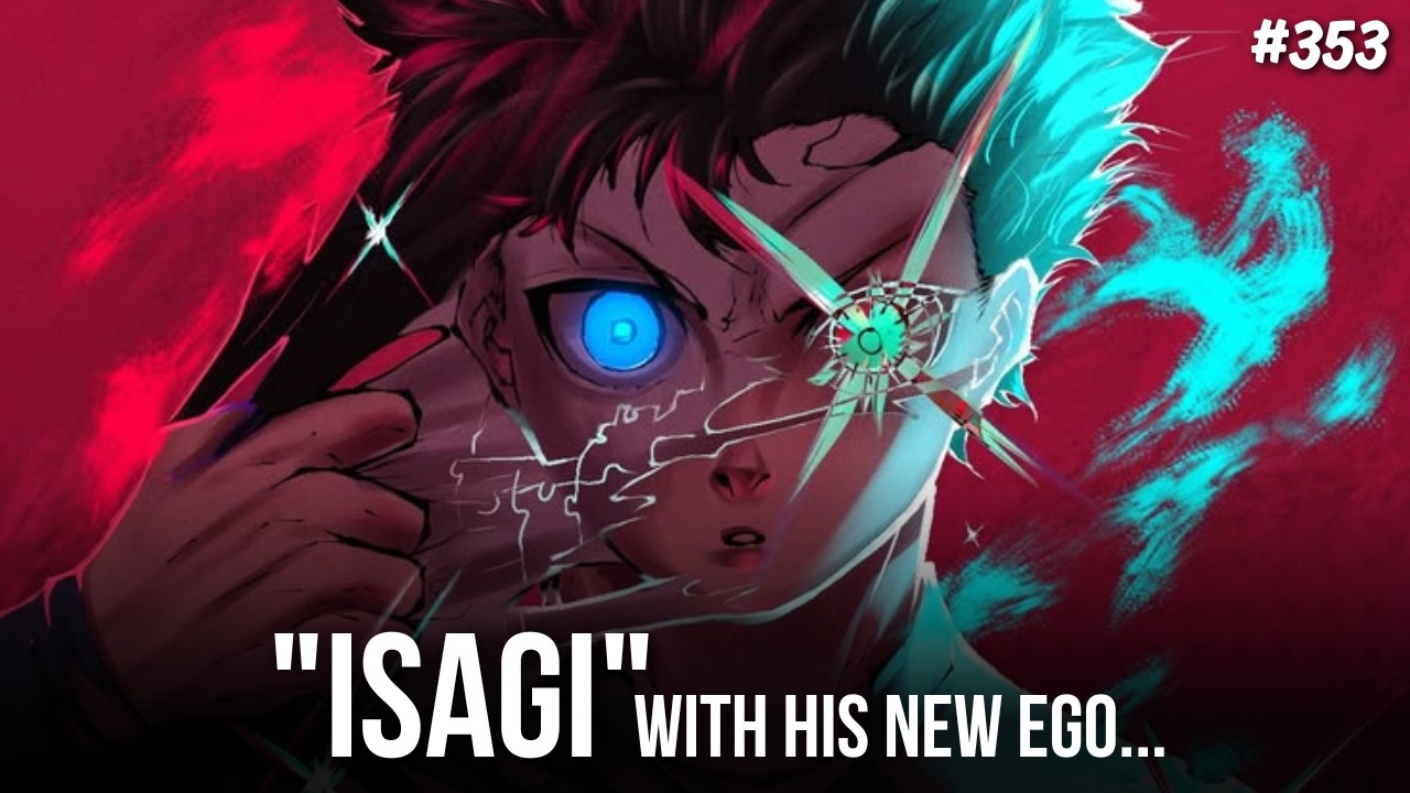 ISAGI will meet god of luck in the match against England | BLUE LOCK 354