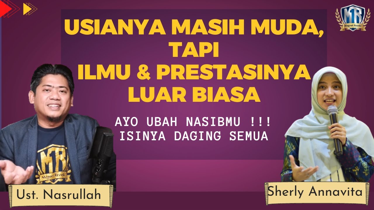 SANGAT INSPIRATIF‼️ Usianya Masih Muda Tapi Prestasinya Luar Biasa | Magnet Rezeki Ust. Nasrullah