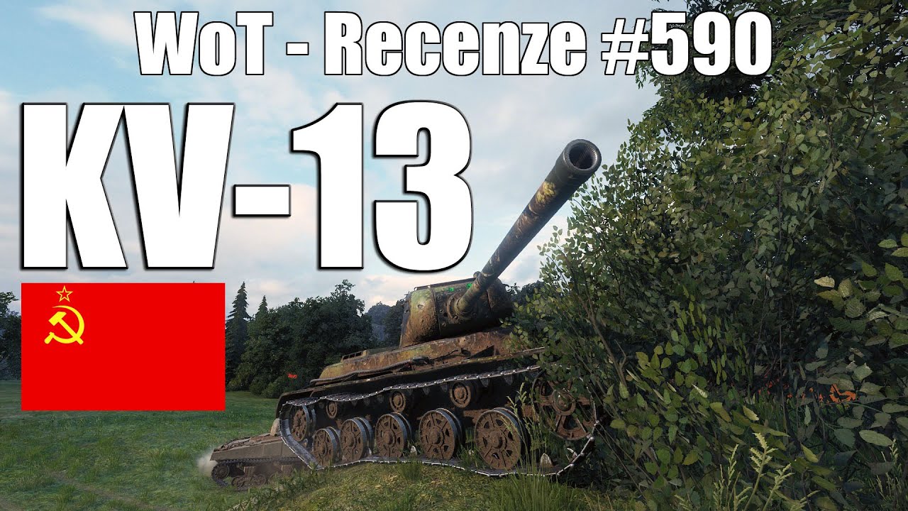 World of Tanks | KV-13 (Recenze #590)