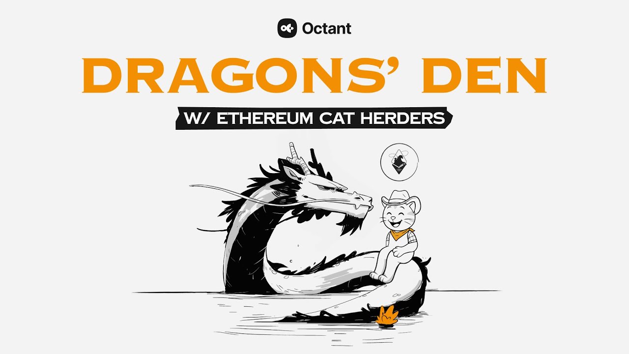 Octant Dragon's Den With Ethereum Cat Herders 4-29-2025