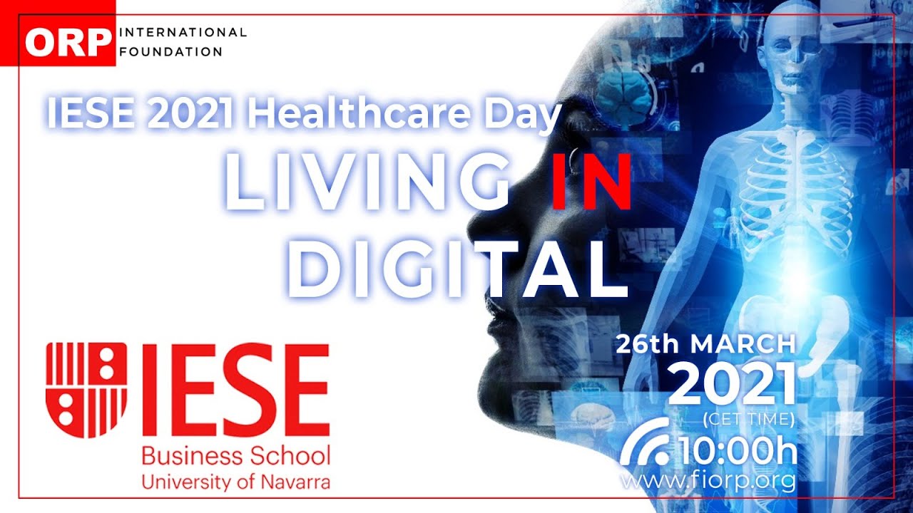 IESE 2021 HEALTHCARE DAY:LIVING IN DIGITAL