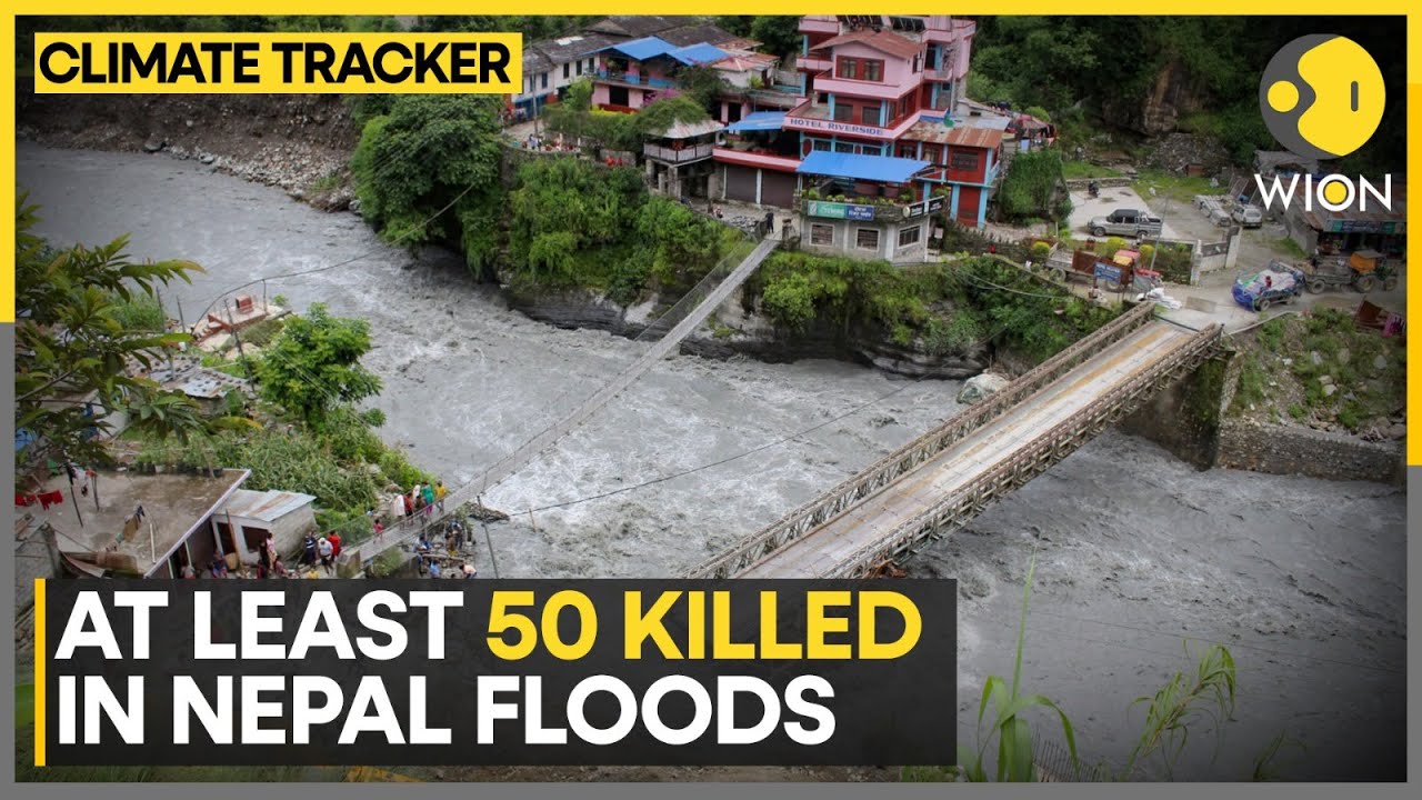 Nepal Floods: Deadly Landslides Kill At Least 50 in Nepal | WION CLIMATE TRACKER