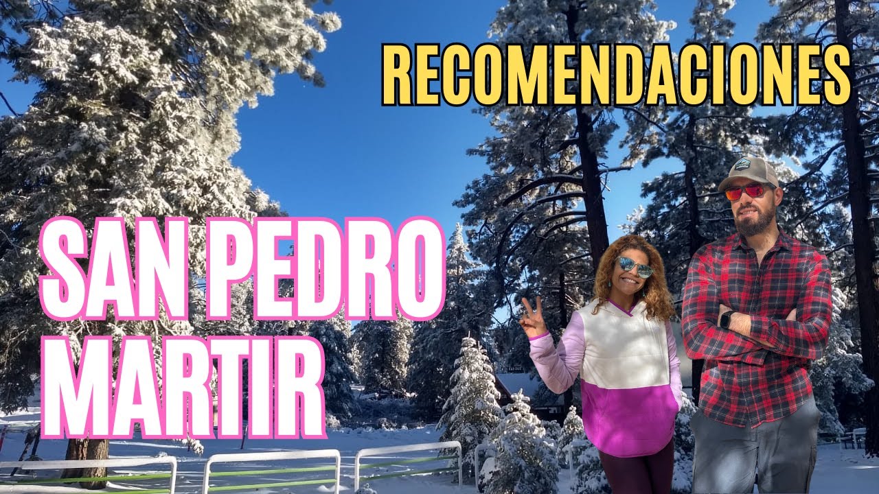 NO VAYAS a San Pedro Martir sin antes ver este video , las mejores recomendaciones para tu camping.