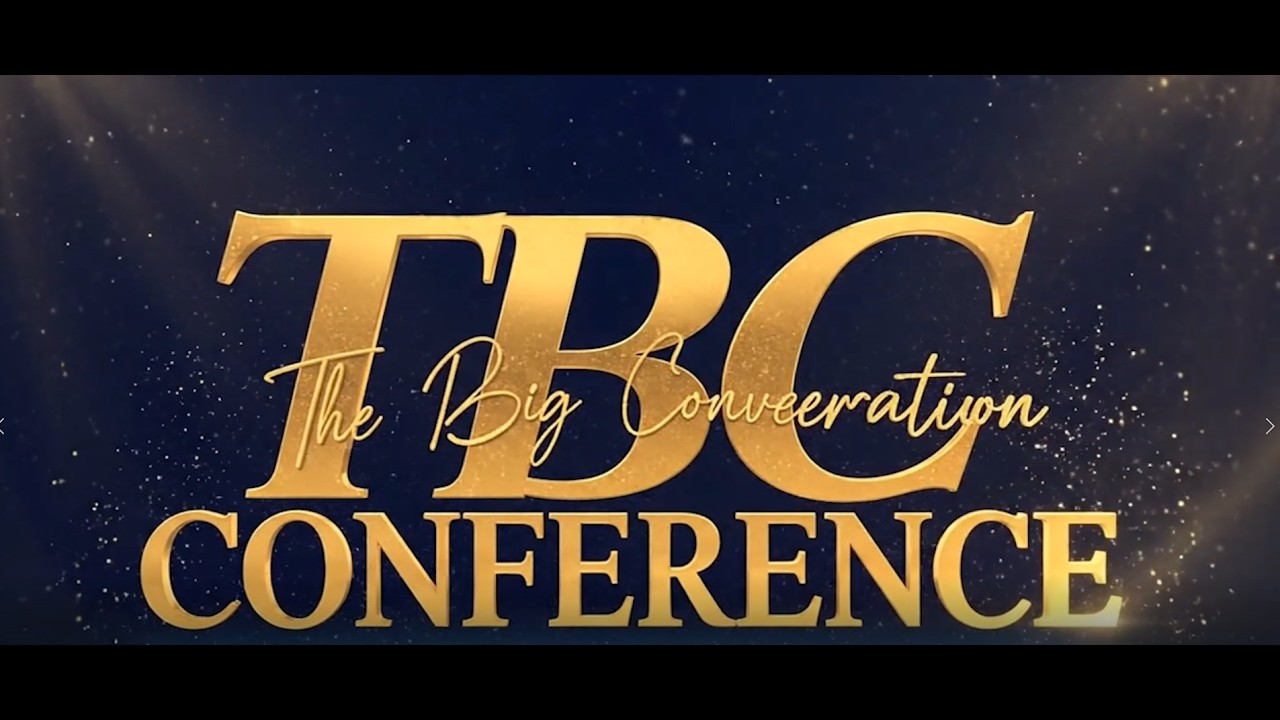THE BIG CONVERSATION CONFERENCE