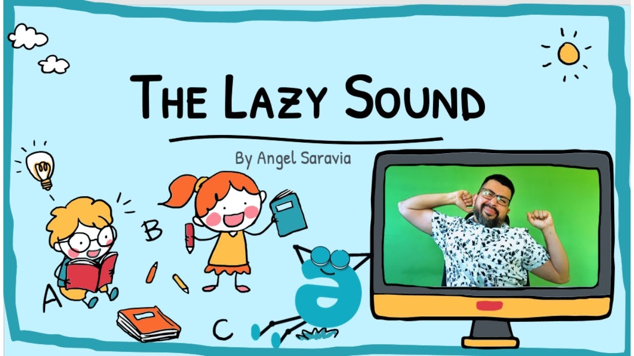 The Lazy Sound (Schwa)