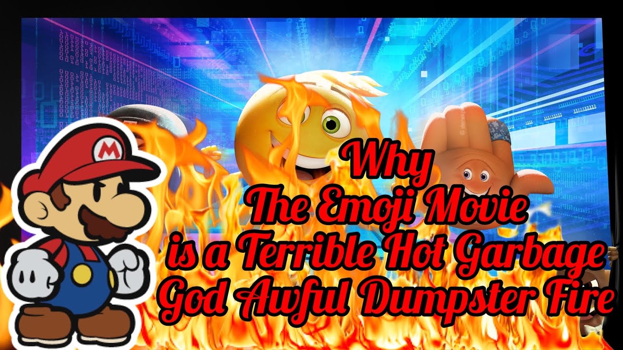 Why The Emoji Movie is a Terrible Hot Garbage Godawful Dumpster Fire