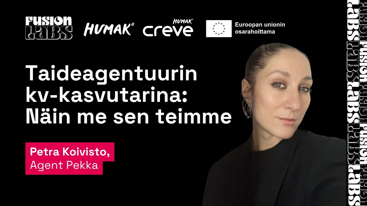 Petra Koivisto (Agent Pekka): Taideagentuurin kv-kasvutarina: Näin me sen teimme