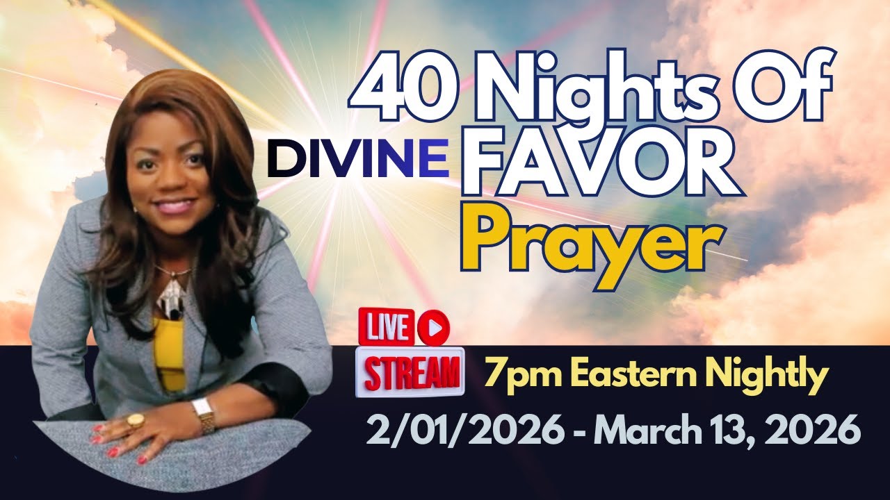 Night 33 | 40 Nights Of Divine Favor Prayer