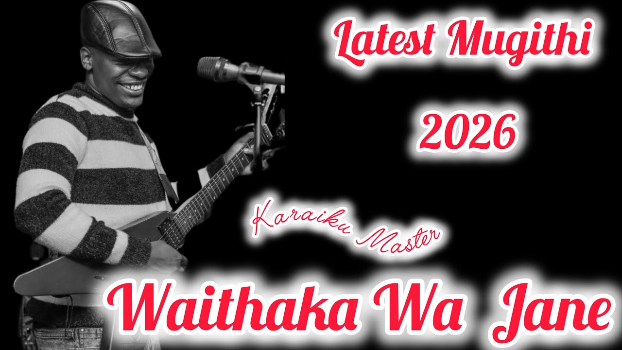 LATEST MUGITHI MIX NA  WAITHAKA WA JANE  NEW YEAR 2026🔥🔥KARAIKU Master✊️🤪 #latest #mugithimix 