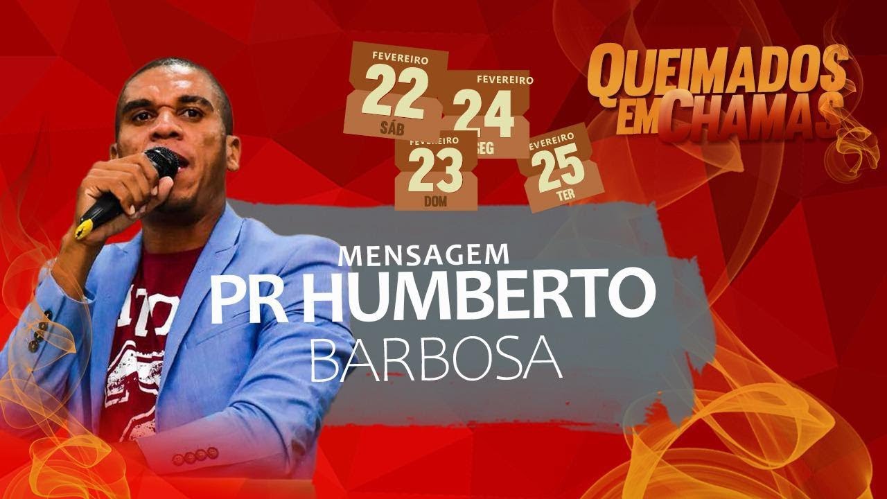 Queimados em Chamas - Pr Humberto Barbosa
