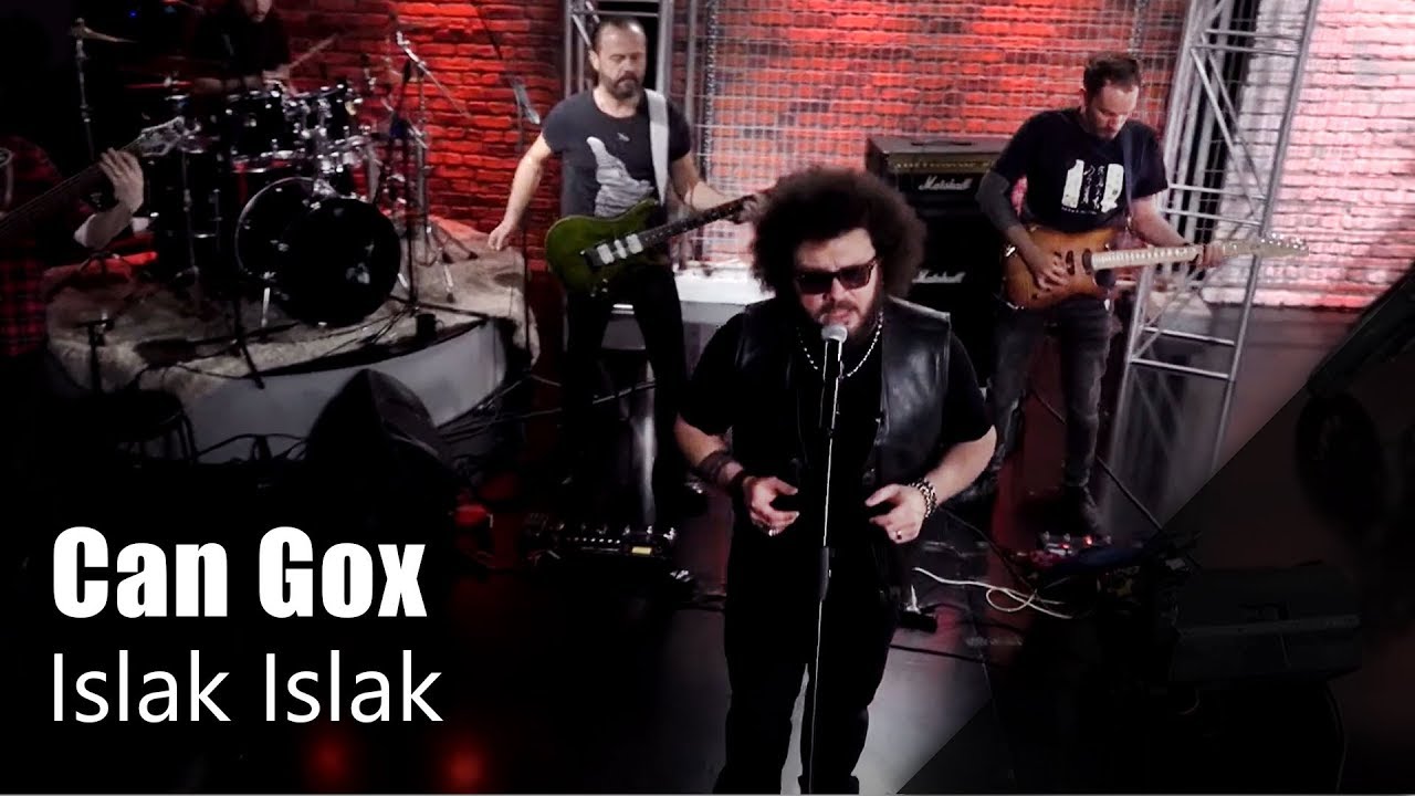 Can Gox - Islak Islak (Canlı Performans)