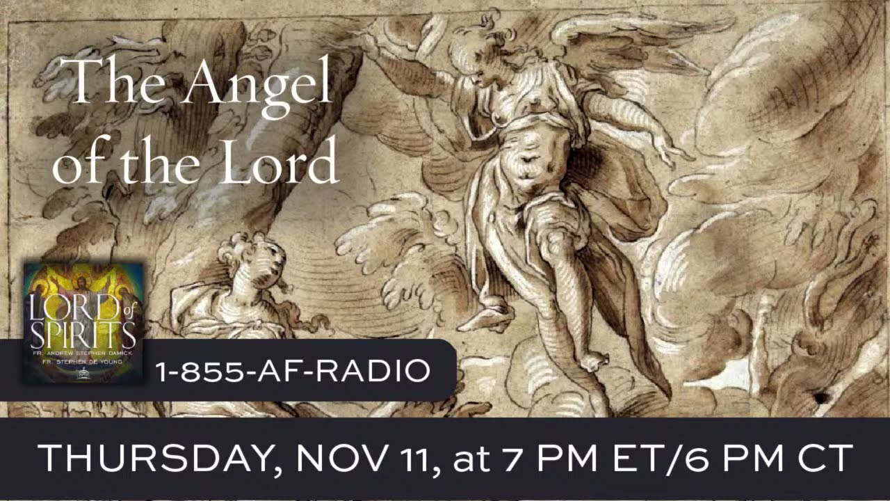 Lord of Spirits: The Angel of the Lord [Ep. 30]