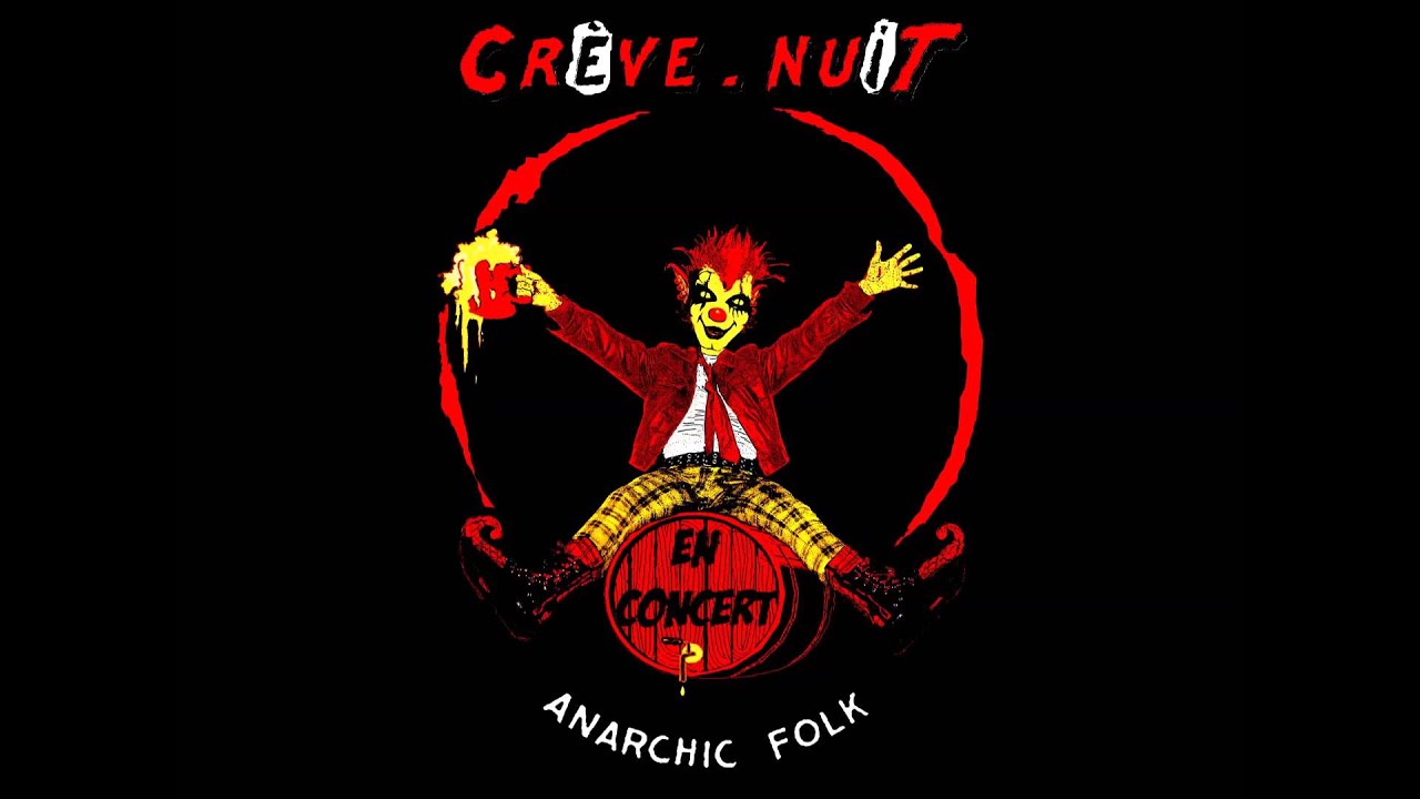 Crève Nuit - La complainte des braves gens