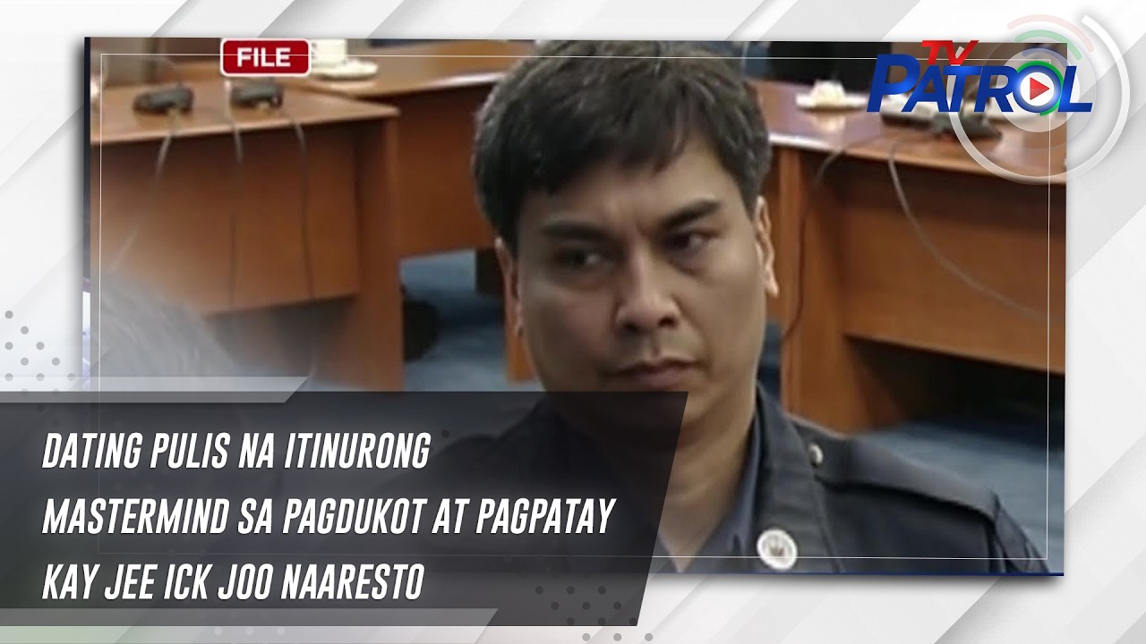 Dating pulis na itinurong mastermind sa pagdukot at pagpatay kay Jee Ick Joo naaresto | TV Patrol