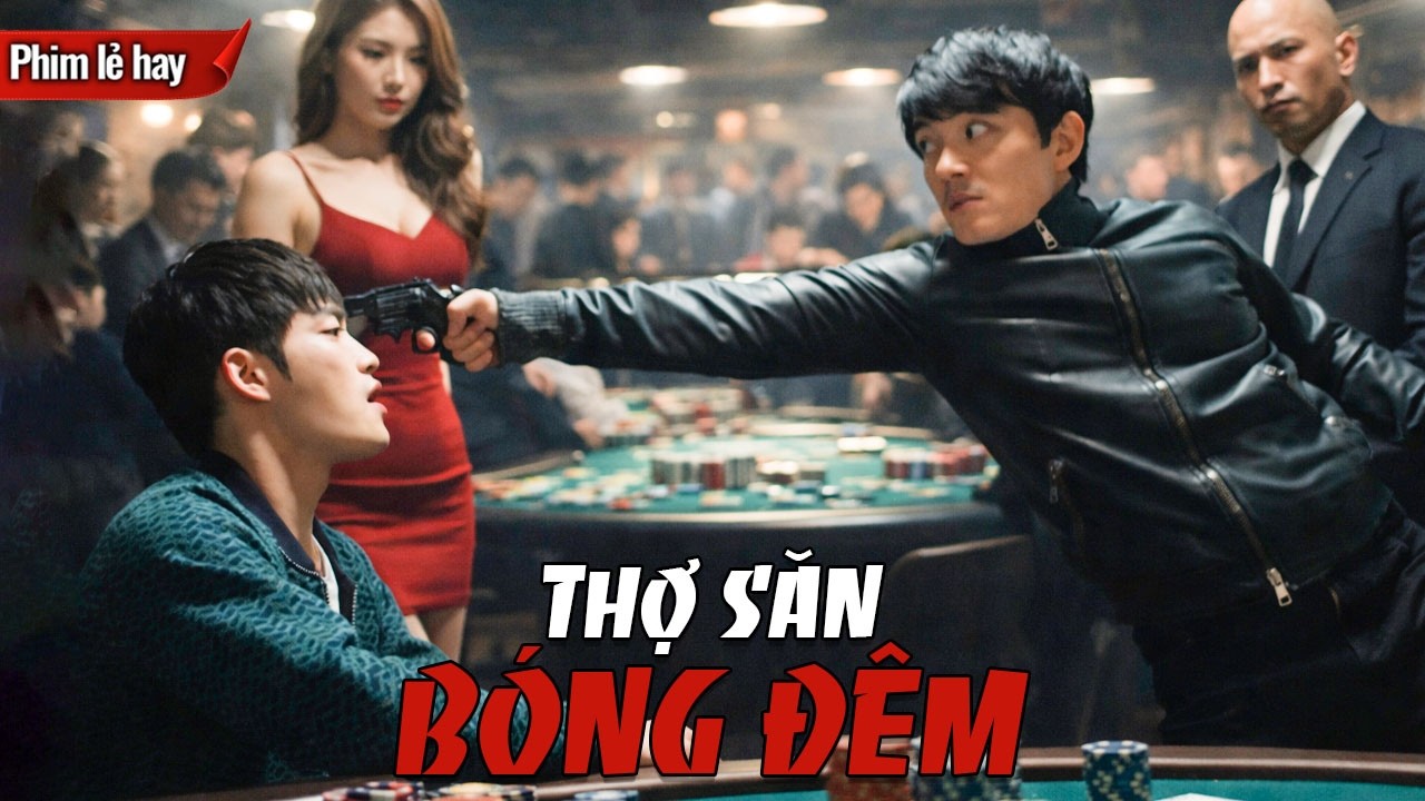 Phim Lẻ | THỢ SĂN BÓNG ĐÊM | Cảnh Sát Bắt Tay Kẻ Nghiện Cờ Bạc, Dùng Sòng Bạc Làm Mồi Nhử Ông Trùm