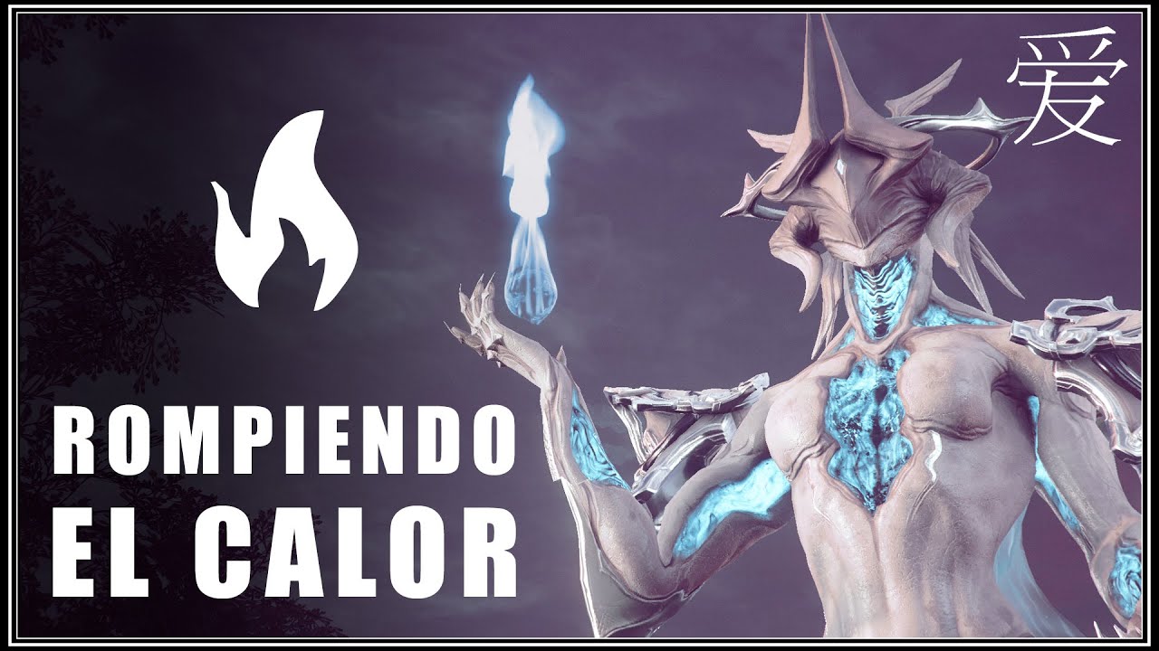 Warframe | HEAT INHERIT - La Mecánica Que ROMPE EL CALOR