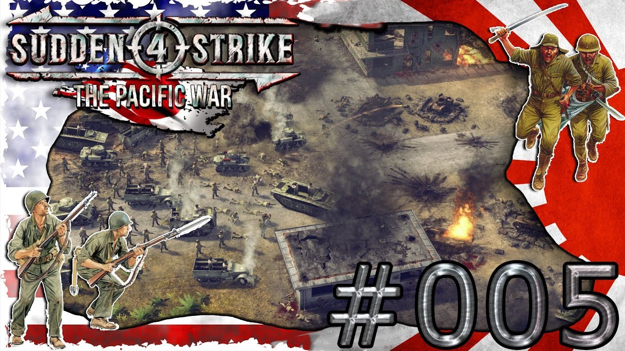 LETS PLAY SUDDEN STRIKE 4 PACIFIC WAR USA ⚔️#005⚔️Schlacht um Iwojima ! [Deutsch]