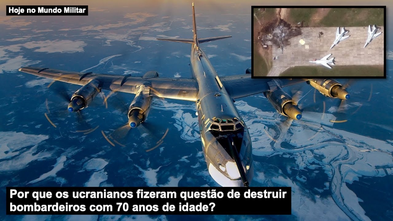 Por que os ucranianos fizeram questão de destruir bombardeiros com 70 anos de idade?