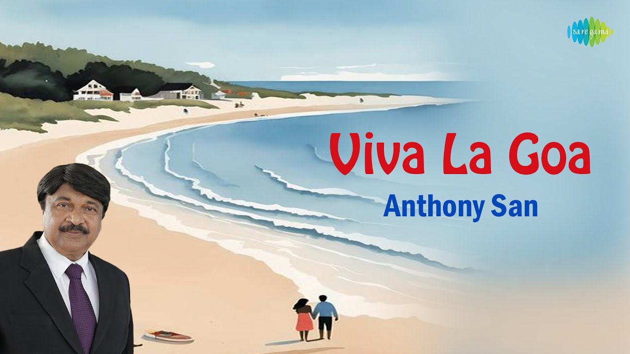 Viva La Goa | Anthony San | Alfred Rose | Goan Konkani Song | Evergreen Konkani Song | Konkani Song