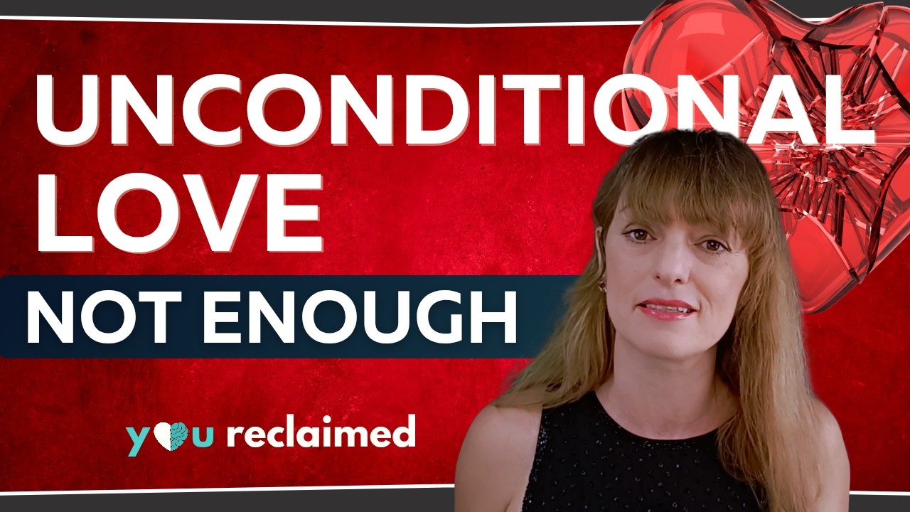Unconditional Love: Why It Won’t Hold a Relationship Together