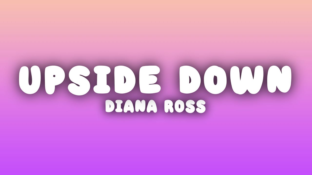 Diana Ross - Upside Down (Lyrics)