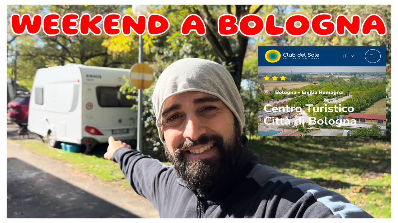 A BOLOGNA IN ROULOTTE *Club Del Sole Bologna*