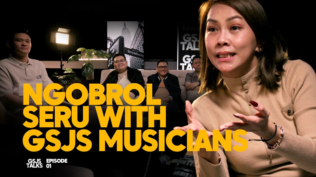 GSJS Talks | Episode 01 | Ngobrol Seru With GSJS Musicians