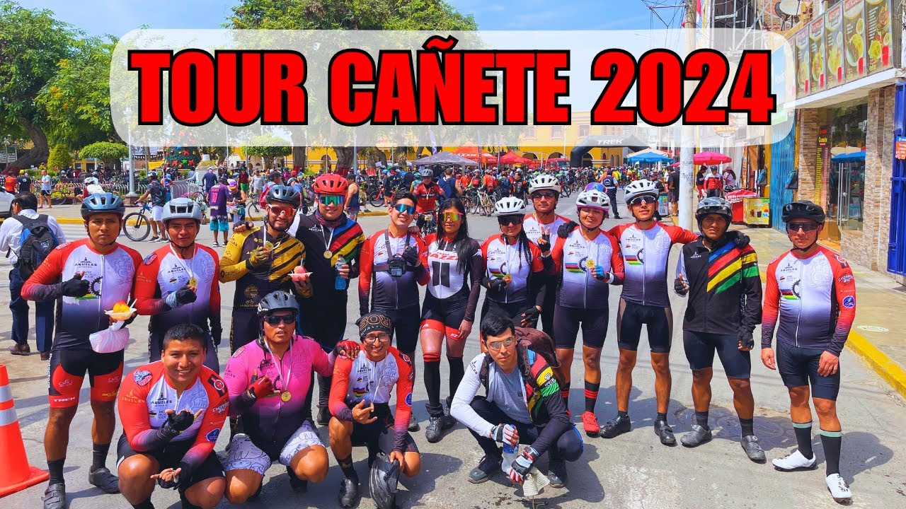🚵 TOUR CAÑETE 2024 EN PELOTÓN - 150K 🚵
