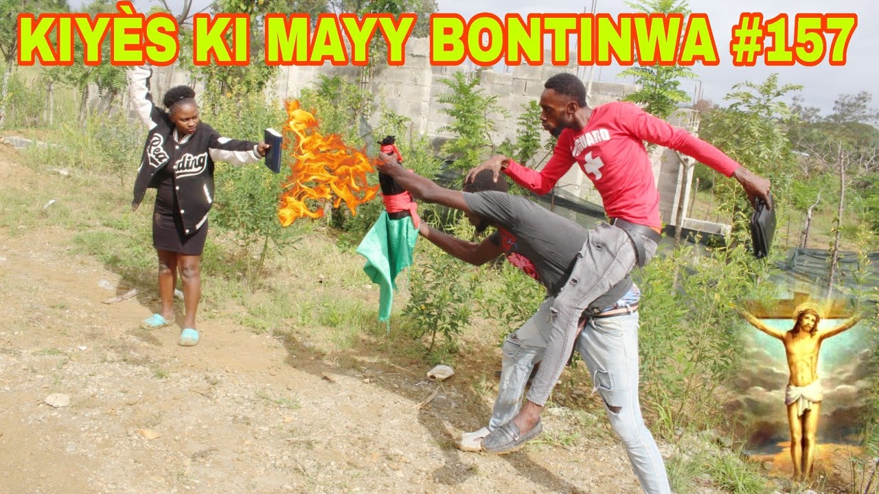 KIYÈS KI MAYY BONTINWA #157 / mayy bontinwa moute malfèktè fabrice !!