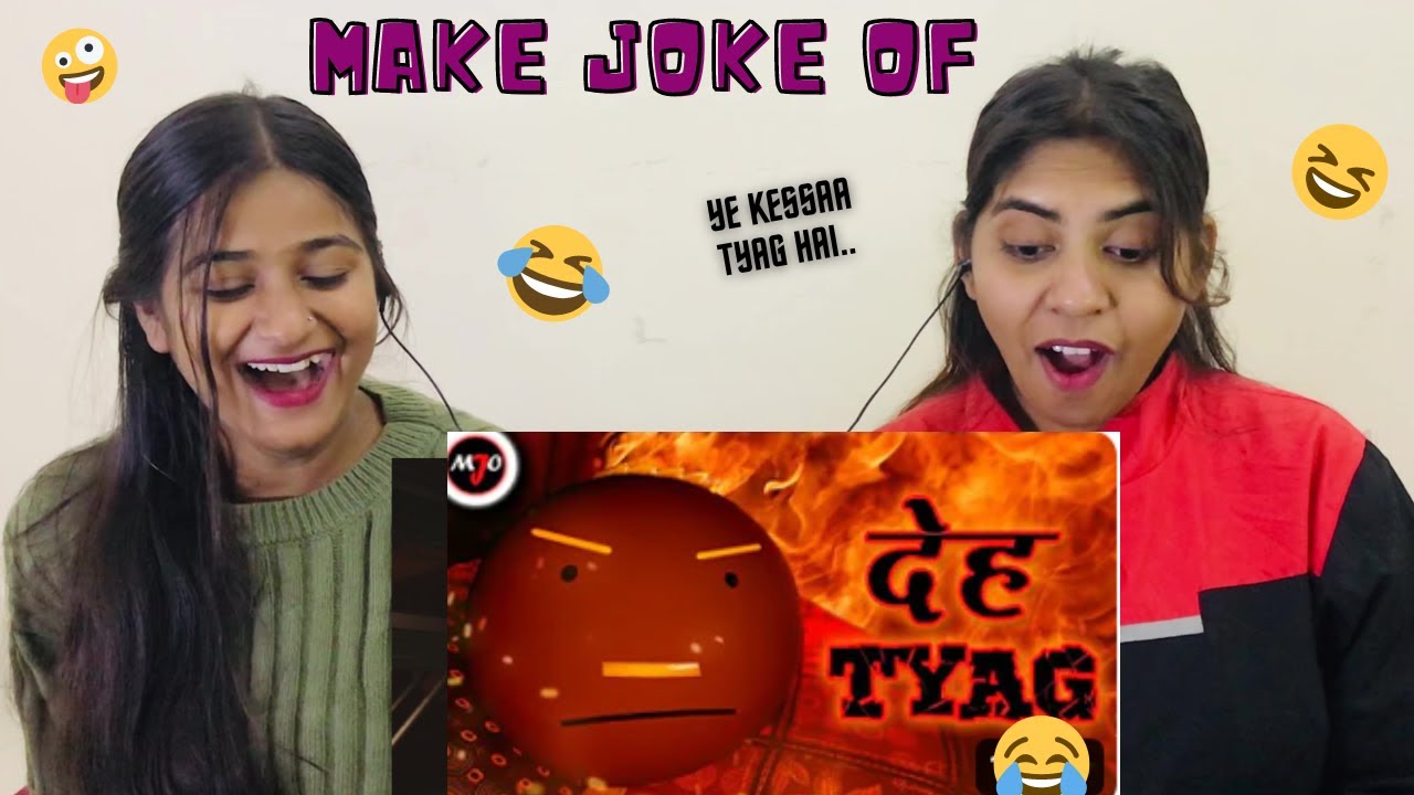 MAKE JOKE OF ||MJO|| - DEH TYAG | REACTION | The Girls Squad