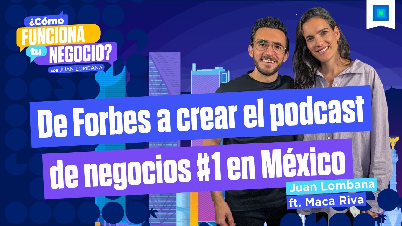 Macarena Riva - Crear una marca personal para emprender con éxito, con Juan Lombana