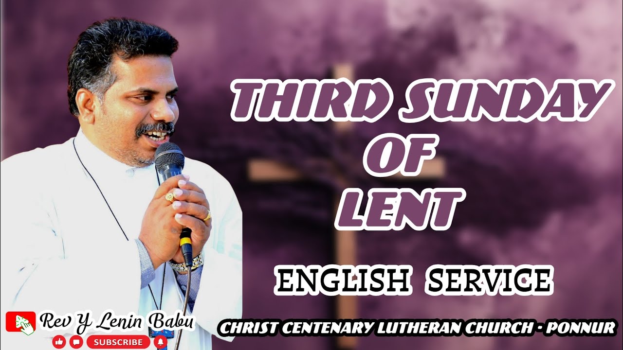 Rev Y Lenin Babu is live||THIRD SUNDAY OF LENT||