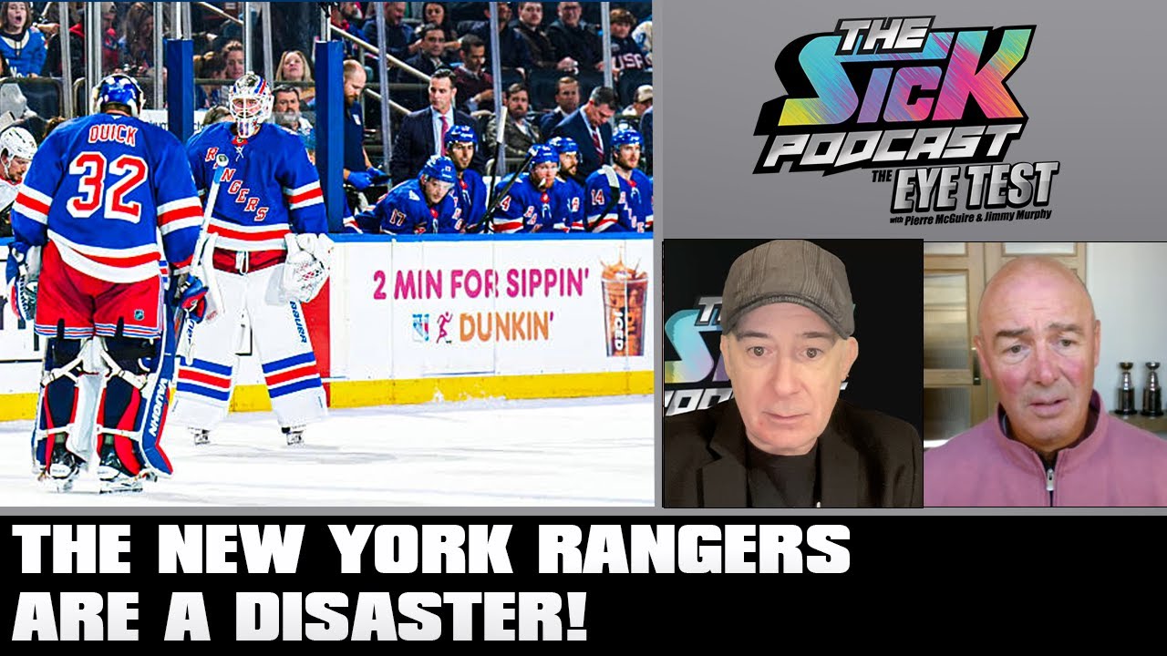 The New York Rangers Are A DISASTER! | The Sick Podcast - The Eye Test January 15 2026