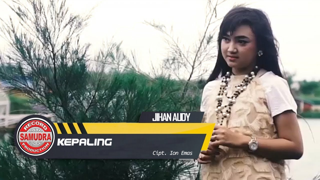 Jihan Audy - Kepaling (Official Music Video)
