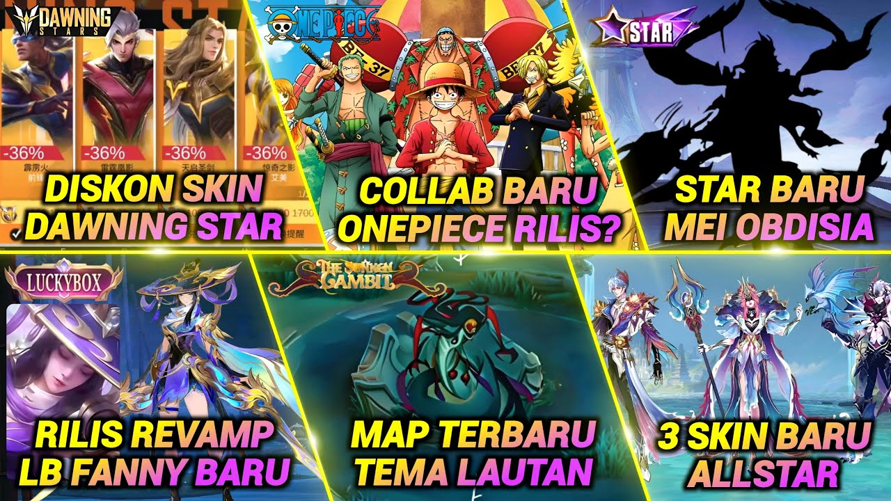 COLLAB ONE PIECE RILIS!? DISKON SKIN DAWNING, RILIS REVAMP LB FANNY, STAR MEI, UPDATE ALLSTAR DLL
