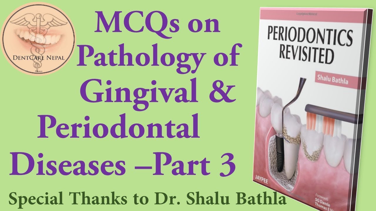 MCQs on Pathology of Gingival & Periodontal Diseases - Periodontics Revisited - Part 3