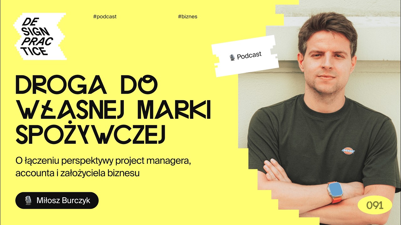 091: Droga do własnej marki spożywczej | Miłosz Burczyk