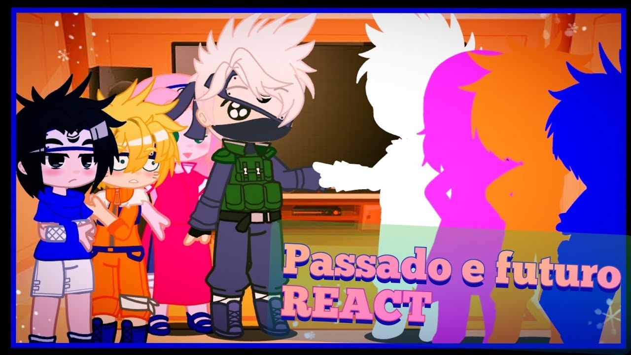 Naruto: reagindo a eles no futuro (clássico e shippuden)