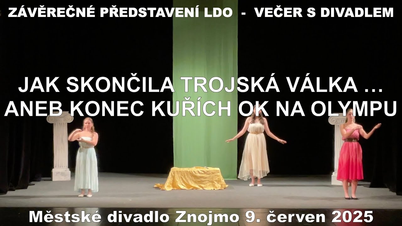 JAK SKONČILA TROJSKÁ VÁLKA ... ANEB KONEC KUŘÍCH OK NA OLYMPU (9.6.2025)