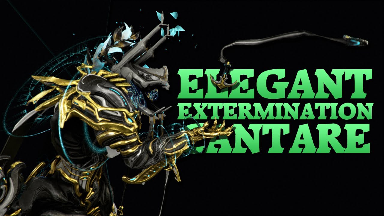 Warframe | Elegant Extermination | Cantare