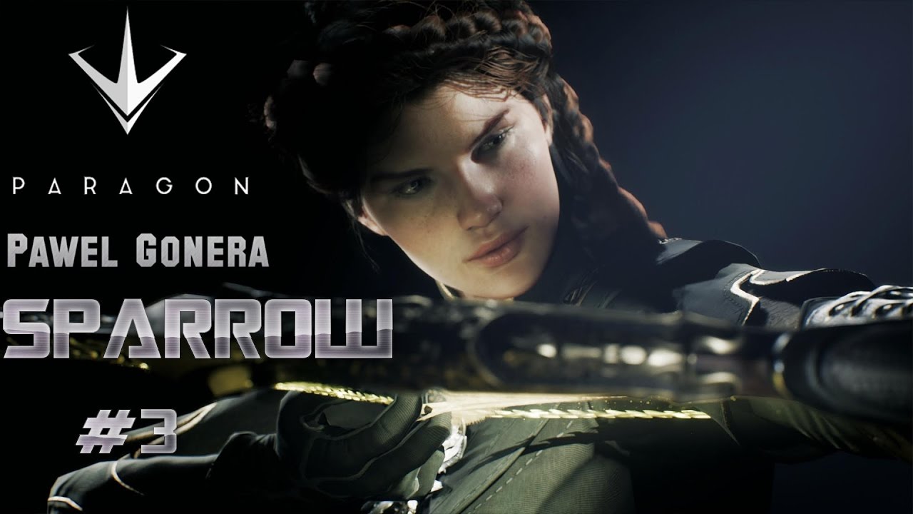 Paragon BETA #3  - Sparrow [60FPS]