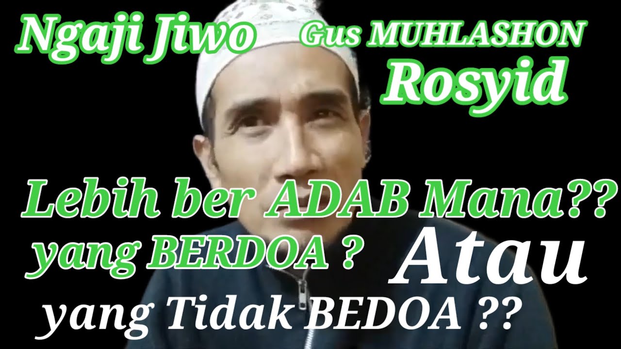 SEBENARNYA KITA WAJIB BERDOA ATAU TIDAK‼️?? Gus SHON ( Ngaji Jiwo)
