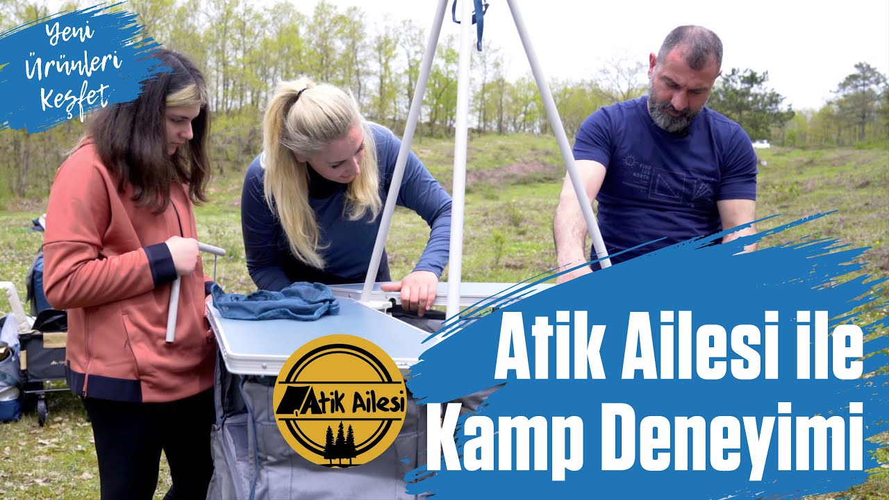ATİK AİLESİ YENİ KAMP MALZEMELERİNİ DENİYOR! ŞİŞME ÇADIR & KAMP MUTFAK ÜNİTESİ & KAMPTA DUŞ!